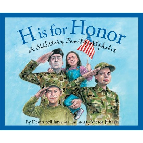 H is for Honor: A Military Family Alphabet