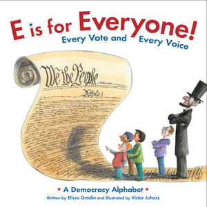 E is for Everyone: A Democracy Alphabet