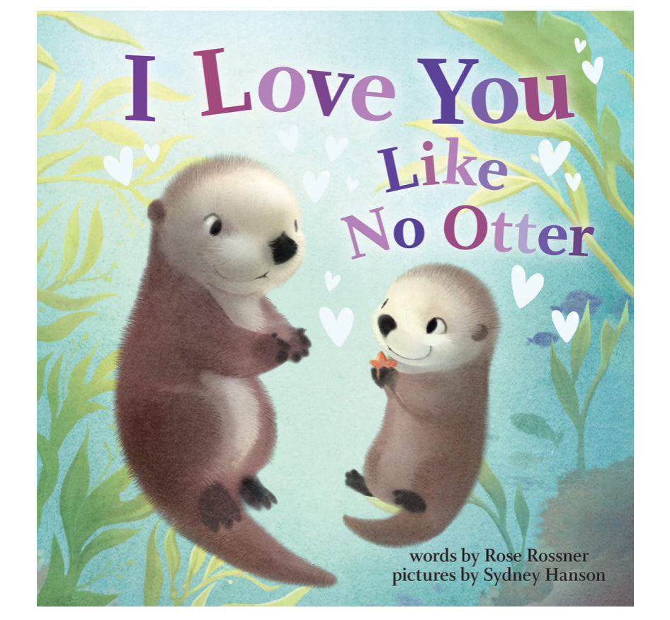 I Love You Like No Otter